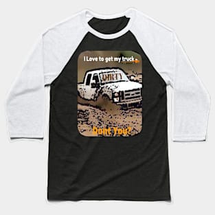 Goin Muddin Baseball T-Shirt